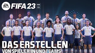 Das erstellen von Spielerinnen und Teams in FIFA 23 [upl. by Andrei]