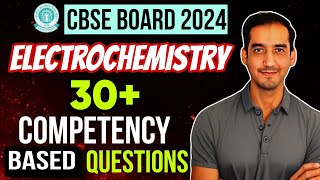 Electrochemistry 30 Competency Based Questions Class 12 Chemistry  CBSE 2024 Sourabh Raina [upl. by Lewin]