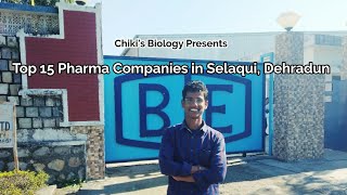 Top 15 Pharma Companies in Selaqui Dehradun Uttarakhand  Best Video for freshersBy Chikis Bio [upl. by Ydnab646]