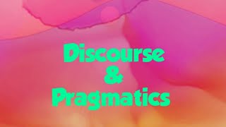 What is Difference between Discourse and PragmaticsDiscourse amp Pragmatic Analysis CDAPDA Semantics [upl. by Naesyar]