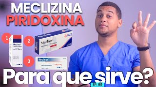 MECLIZINA PIRIDOXINA PARA QUE SIRVE  3 COSAS  MEDICAMENTOS [upl. by Neil]