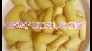 RESEP DAN CARA MEMBUAT KUE LIDAH KUCING SUPER RENYAH DAN LUMER DIMULUT [upl. by Eatnuhs]