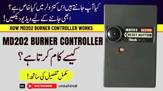 How MD202 Burner Controller Works  Facilitators Plus [upl. by Zonnya69]