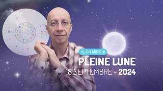 La Pleine Lune du 18 Septembre 2024  Ce quil faut savoir 🌕 [upl. by Isied]