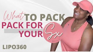 LIPO 360 Journey STARTS NOW What do you pack when you are having surgery [upl. by Uos]