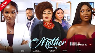 MY MOTHER New Movie Sonia Uche Chinenye Nnebe Chioma Nwosu Eucharia 2023 Nollywood Movie [upl. by Jeane758]