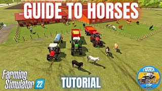 GUIDE TO HORSES  Farming Simulator 22 [upl. by Nawud903]