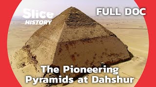 The Evolution of Pyramids in Dahshur  SLICE HISTORY  FULL DOCUMENTARY [upl. by Chrisse148]