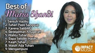 Best Of Maria Shandi  Lagu Rohani [upl. by Harbard720]