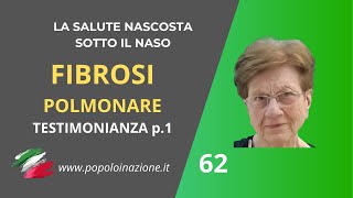 Fibrosi polmonare p1 Testimonianza di Giovanna ed Edmondo n°62 La salute nascosta sotto il naso [upl. by Raf]