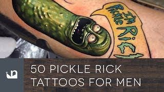 50 Pickle Rick Tattoos For Men [upl. by Suellen]