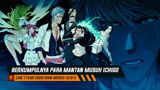 Bentrokan 3 Kubu Arrancar VS Quincy VS Fullbringer CFYOW II  Chapter 7 sd 8 [upl. by Ecinhoj]