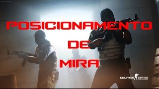 CSGO  Dicas Básicas Posicionamento de Mira [upl. by Kunkle]