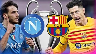 FC BARCELONA VS NAPOLI  UEFA CHAMPIONS LEAGUE  Subscribe Now  Chatman Live [upl. by Almena]