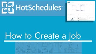 HotSchedules  How to Create a Job  TopBizGuides [upl. by Ecinaj147]