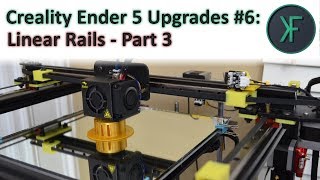 Creality Ender 5 Upgrades 6 Linear Rails  Part 3 [upl. by Erdreid]