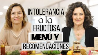 INTOLERANCIA A LA FRUCTOSA  Menú y recomendaciones [upl. by Noy444]