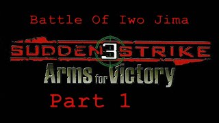 The Beach  Sudden Strike 3 Battle Of Iwo Jima M01 Part 1 [upl. by Tad]