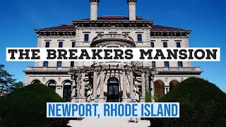 The Breakers Mansion Newport Rhode Island Tour  Vanderbilt Mansion  Exploring Newport Mansions [upl. by Notyarb510]