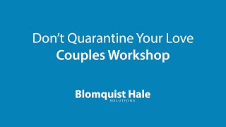 Dont Quarantine Your Love Couples Workshop COVID 19 [upl. by Yeniffit]