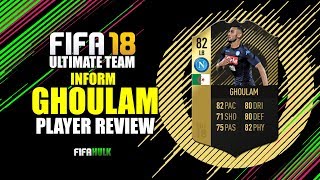 FIFA 18 IF GHOULAM PLAYER REVIEW w PERFORMANCE STATS [upl. by Sudnor]