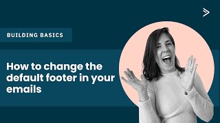 How to change the default footer in your ActiveCampaign emails  Building Basics [upl. by Ilowell]