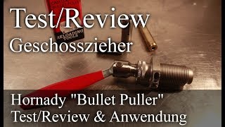 Hornady quotBullet Pullerquot Geschosszieher TestReview [upl. by Sirod780]