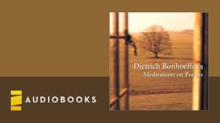 Edwin H Robertson  Dietrich Bonhoeffers Meditations on Psalms audiobook ch1 [upl. by Iredale]