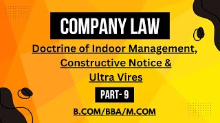 Company Law  Doctrine of Indoor Management Constructive Notice amp Ultra Vires  BCOMBBAMCOM [upl. by Voccola279]