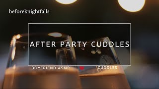 ASMR after party cuddles [upl. by Acyssej910]