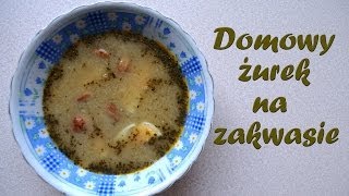 Domowy żurek [upl. by Maltz]