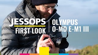 The amazing Olympus OMD EM1 III  First hands on review  Jessops [upl. by Fredel993]