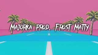 Fizi X Kubi  MAJORKA prod Frost Matty [upl. by Hisbe]