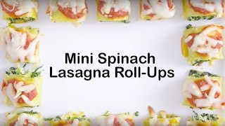 Mini Spinach Lasagna RollUps [upl. by Ataeb170]