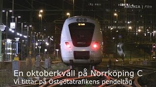 20161026 En oktoberkväll på Norrköping C  Vi tittar på Östgötatrafikens pendeltåg [upl. by Emerson]