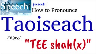 How to Pronounce Taoiseach Irish [upl. by Trant678]