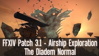 FFXIV Heavensward Patch 31 Airship Exploration  The Diadem Normal 111015 [upl. by Pillihp]