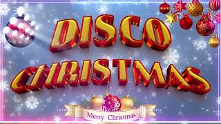 Best Disco Christmas Nonstop Mix 2024 [upl. by Alexandria936]