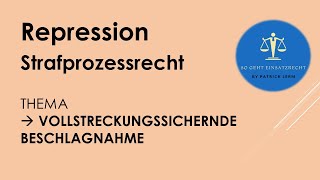 So geht Einsatzrecht  ► Strafprozessrecht  ► Vollstreckungssichernde Beschlagnahme [upl. by Yurt210]