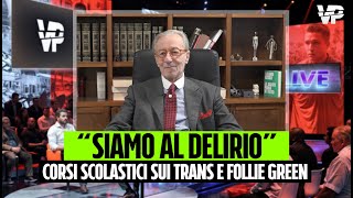 Vittorio Feltri incontenibile quotcorsi sui trans e follie green obbligatori a scuolaquot [upl. by Sharona]