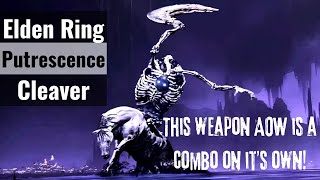 Elden Ring  Putrescence Cleaver Build Broken AOW [upl. by Glendon28]