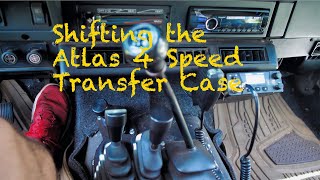 Shifting the Atlas 4 Speed transfer case [upl. by Nethsa]