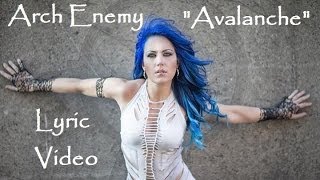 Arch Enemy  Avalanche Lyric Video War Eternal [upl. by Gerge]