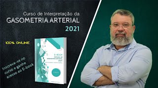 AULA 01 GASOMETRIA NA INSUFICIÊNCIA RESPIRATÓRIA PARTE 1 [upl. by Apicella]