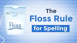 Find Out How Teaching the Floss Rule Can Improve Your Childs Spelling [upl. by Arsuy486]