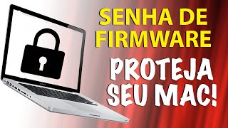 Senha de Firmware no Mac  Como Funciona E se esquecer [upl. by Carita]