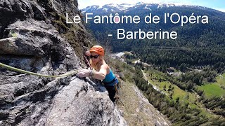 Le Fantôme de lOpéra climbing in Barberine Aiguilles Rouges Chamonix MontBlanc [upl. by Schuster]