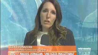 27122014VOTO 17 MAGGIO DONAZZAN ”UNA SCELTA INACCETTABILE” [upl. by Harbed]