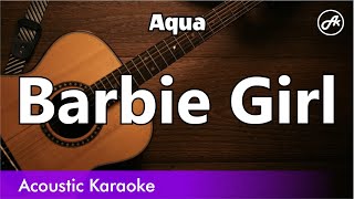 Aqua  Barbie Girl SLOW karaoke acoustic [upl. by Lati]