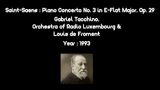 My Favorite Piano Concerto SaintSaëns  Piano Concerto No 3 in EFlat Major Op 29 [upl. by Esilram223]